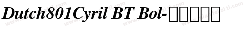 Dutch801Cyril BT Bol字体转换